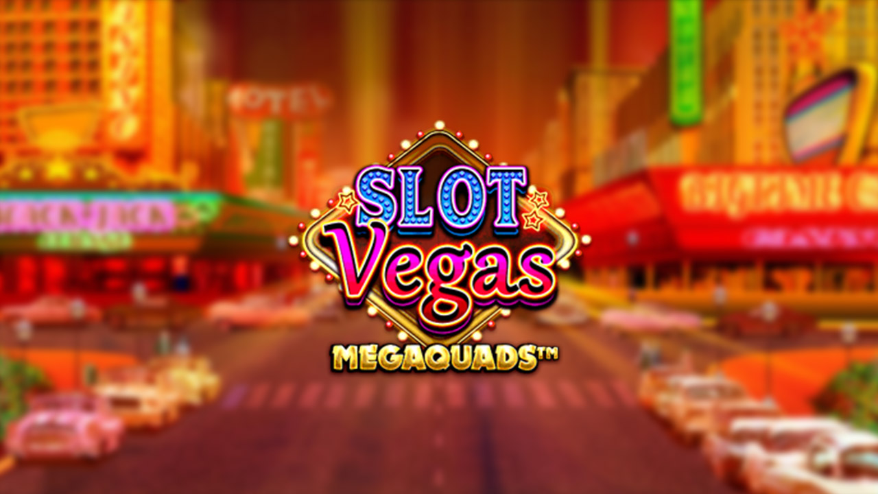 Slot Vegas Megaquads Spielvorschau