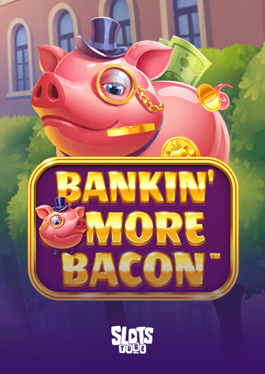 Bankin' More Bacon Überprüfung