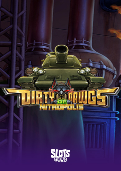Dirty Dawgs of Nitropolis Slot-Übersicht