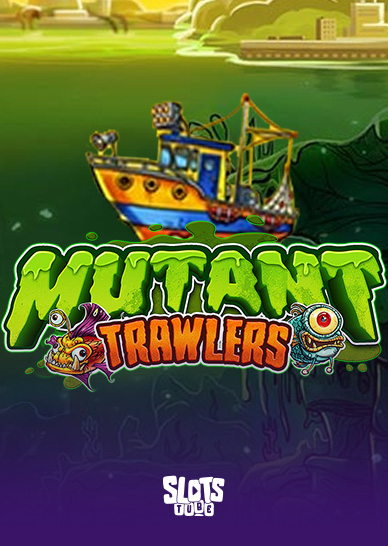 Mutant Trawlers Slot Überprüfung