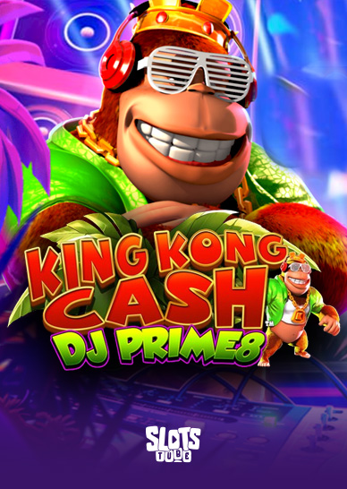 King Kong Cash DJ Prime8 Slot Bewertung
