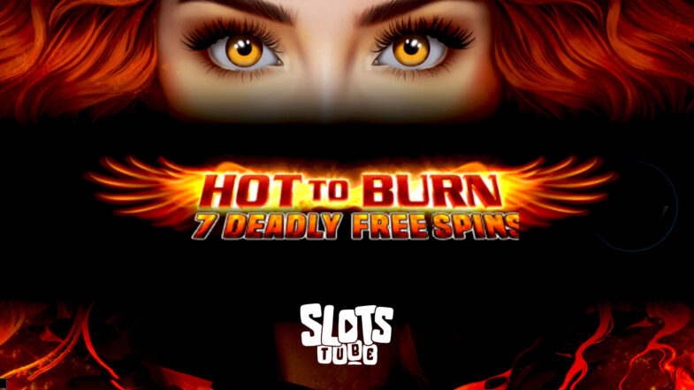 Hot to Burn 7 Deadly Free Spins Kostenlose Demo