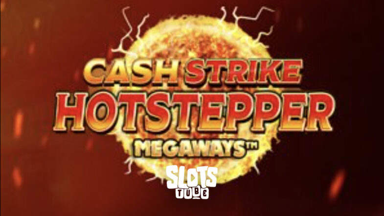 Cash Strike Hotstepper Megaways Kostenlose Demo